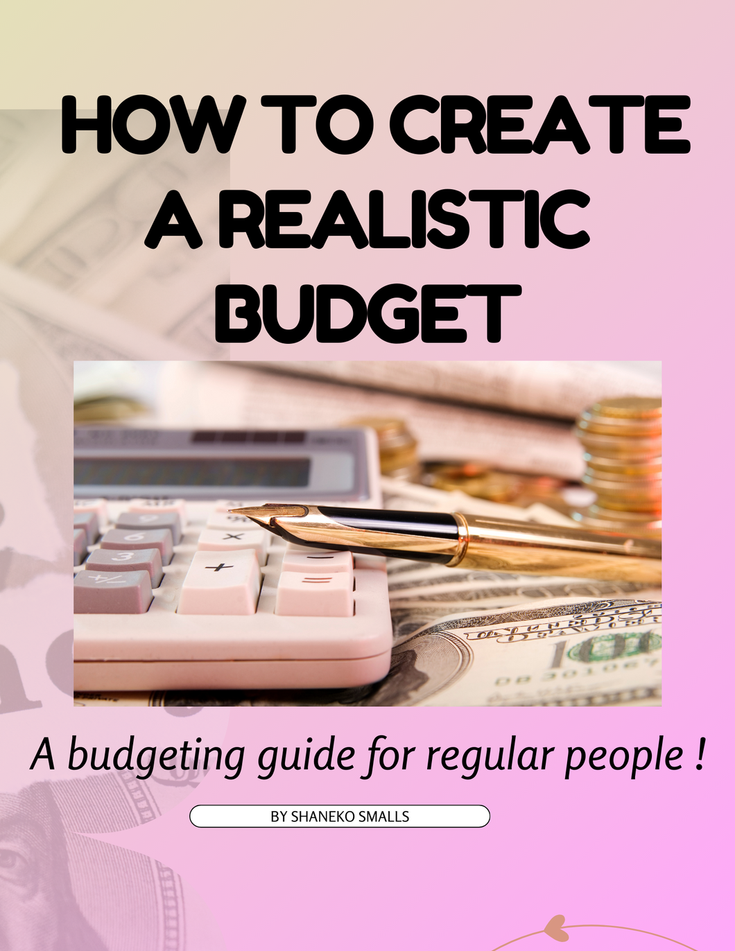 HOW TO CREATE A REALISTIC BUDGET